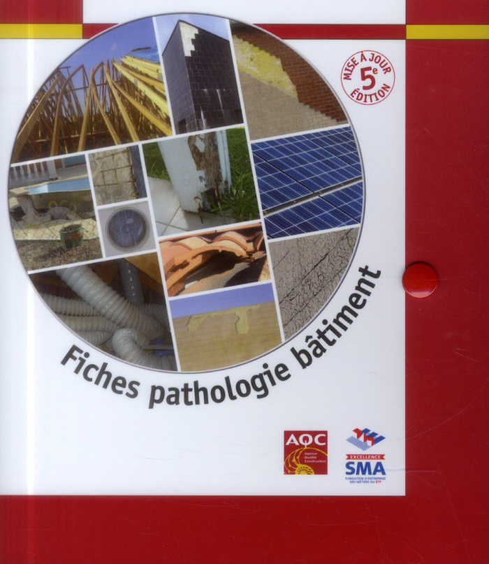 Fiches pathologie bâtiment. 5e édition