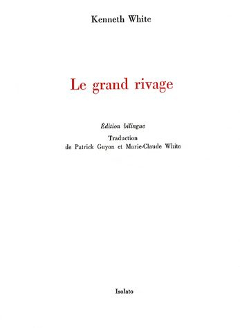 Le grand rivage. Edition bilingue français-anglais