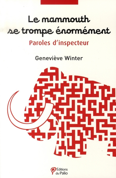 Le mammouth se trompe énormément. Paroles d'inspecteur