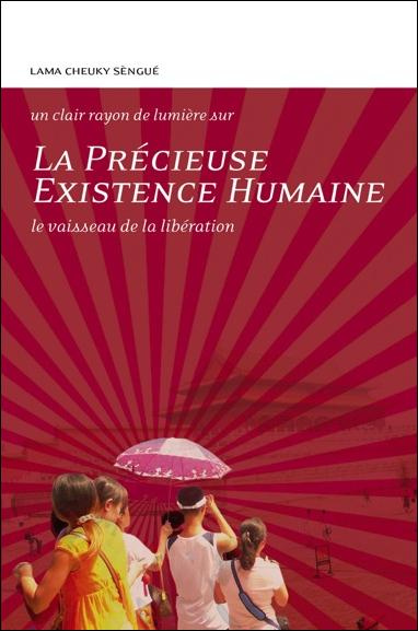 La précieuse existence humaine