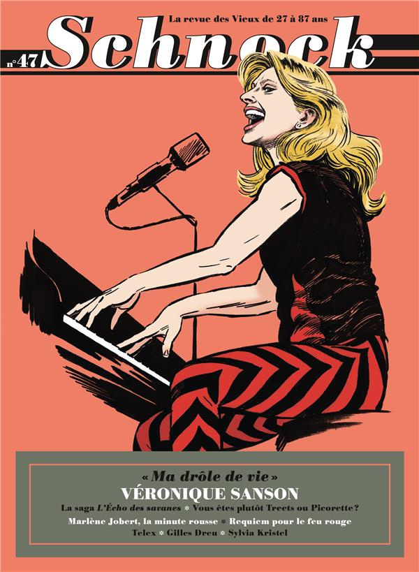 Schnock N° 47 : Véronique Sanson. "Ma drôle de vie"