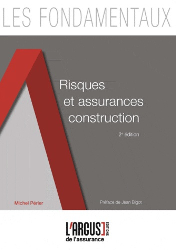 Risques et assurances construction. 2e édition