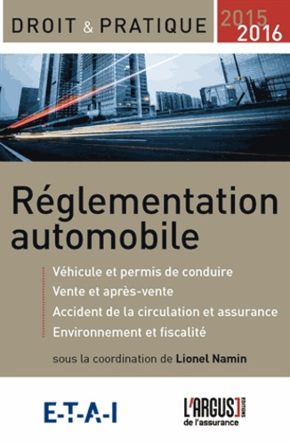 Réglementation automobile. Edition 2015-2016