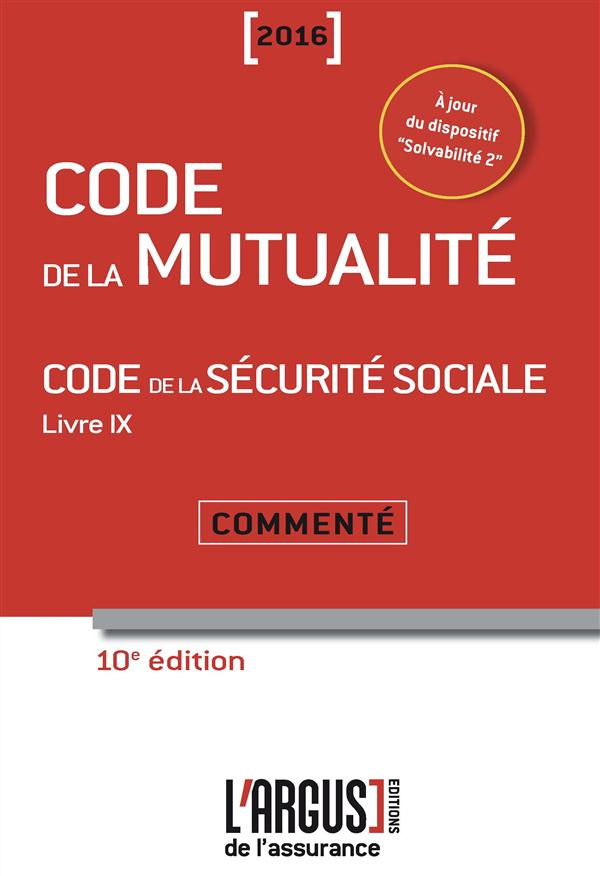 CODE DE LA MUTUALITE 2016 10EME EDITION