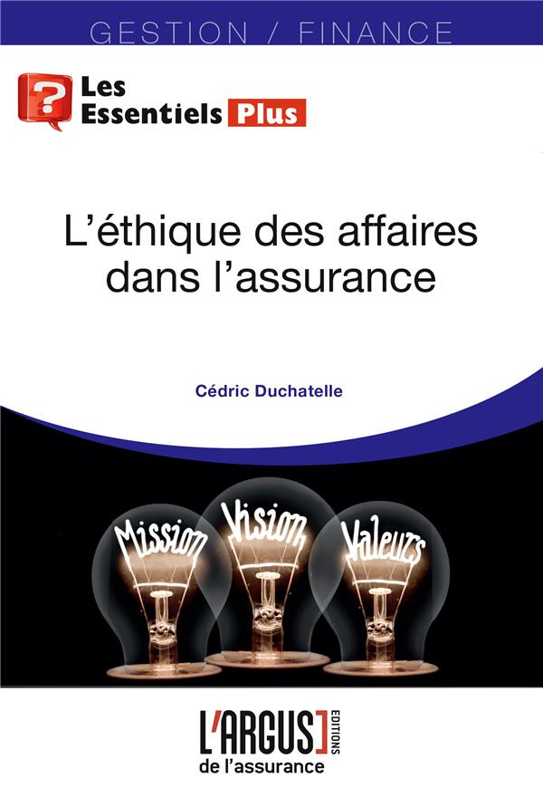 Ethique des affaires, pour une gouvernance intègre. Protéger, conseiller, remédier