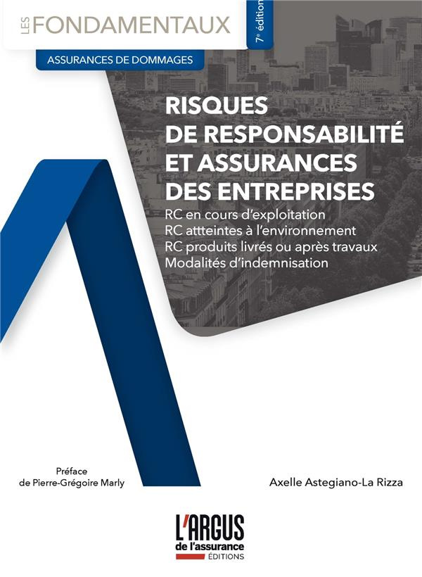 Risques de responsabilité et assurances des entreprises. 7e édition