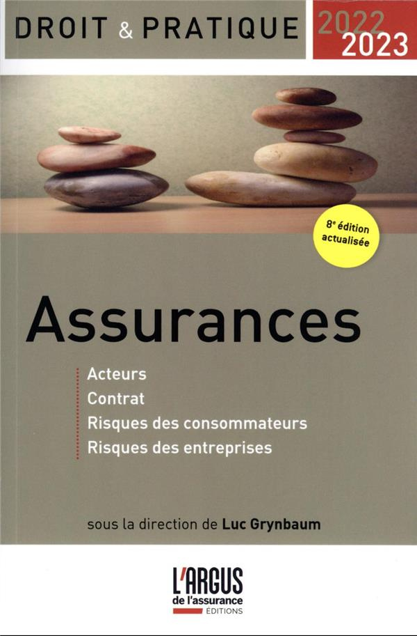 Assurances. Acteurs, contrat, risques des consommateurs, risques des entreprises, Edition 2022-2023