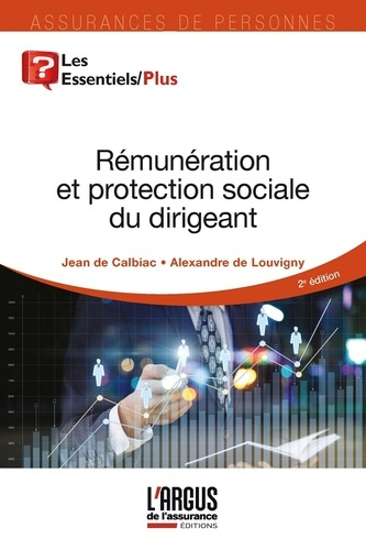 Rémunération et protection sociale du dirigeant, mode d'emploi