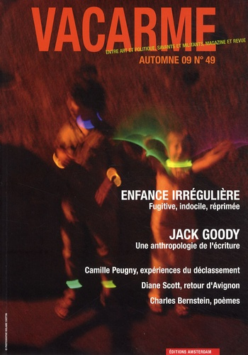 Vacarme N° 49, Automne 2009 : Enfance irrégulière