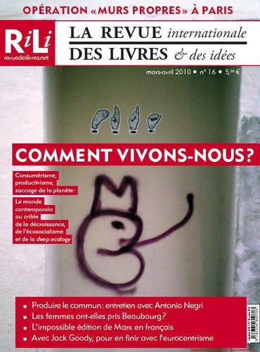 La revue internationale des livres & des idées N° 16, Mars-avril 2010 : Comment vivons-nous ?