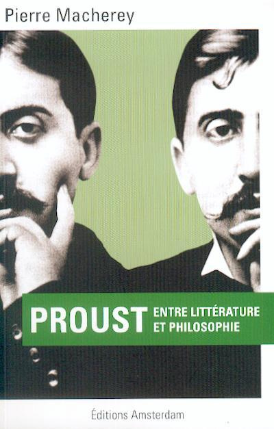 Proust. Entre littérature et philosophie