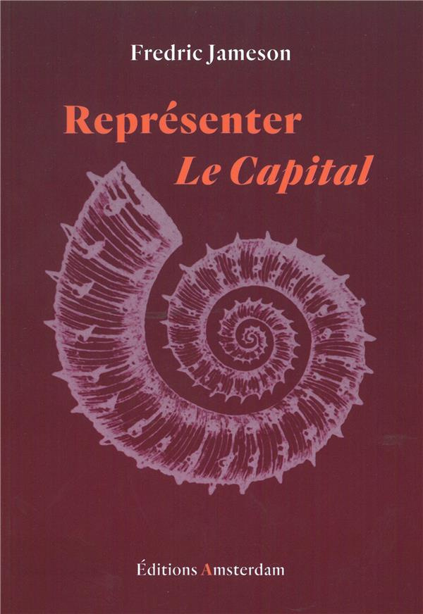 Représenter Le Capital. Une lecture du livre I