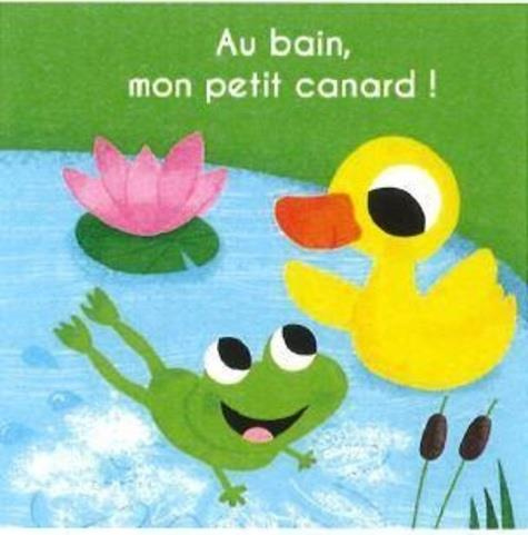 Au bain mon petit canard. Avec un canard en plastique