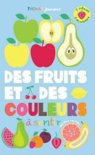 Des fruits et des couleurs à sentir