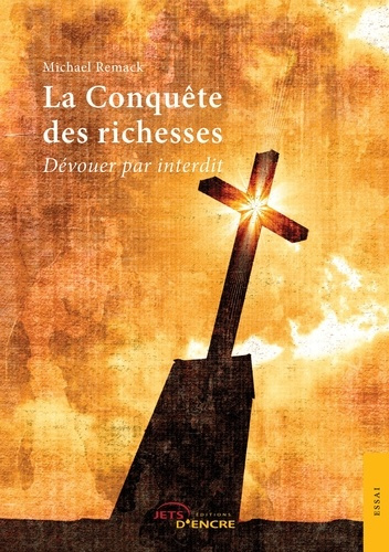 La conquête des richesses. Dévouer par interdit