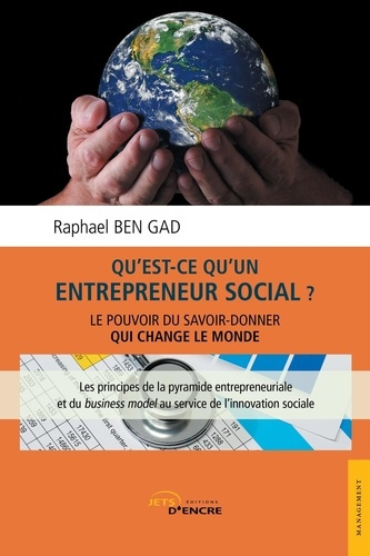Qu'est-ce qu'un entrepreneur social ? Le pouvoir du savoir-donner qui change le monde