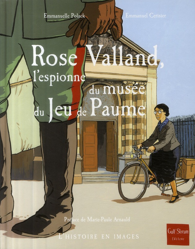 Rose Valland, l'espionne du musée du Jeu de Paume