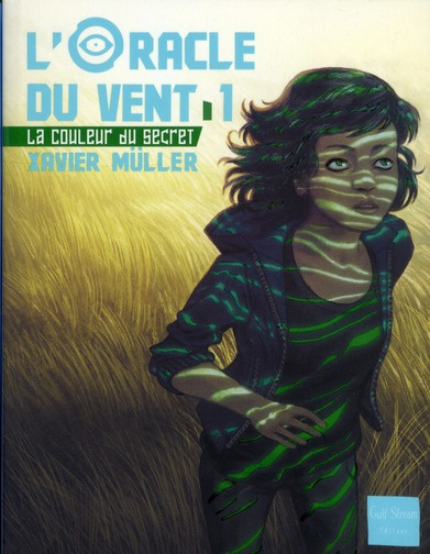 L'oracle du vent Tome 1 : La couleur du secret