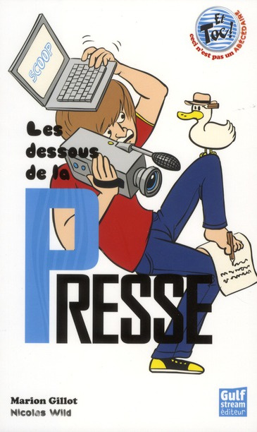 Les dessous de la presse