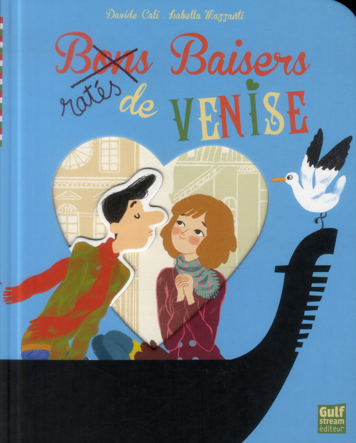 Baisers ratés de Venise