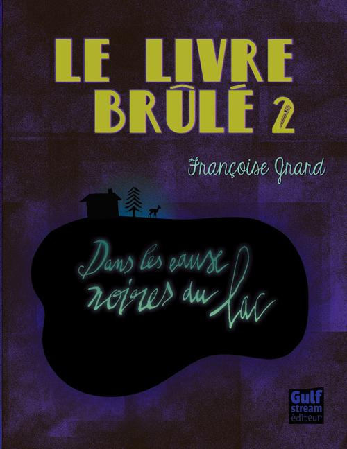 Le livre brulé Tome 2 : Dans les eaux noires du lac