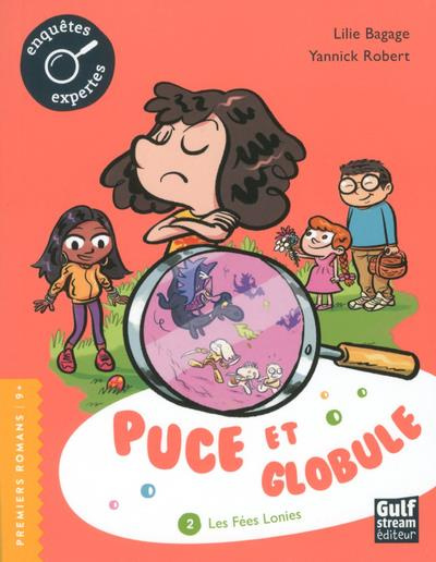 Puce et Globule Tome 2 : Les fées Lonies