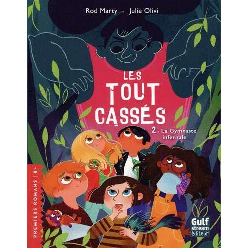 Les Tout-cassés Tome 2 : La Gymnaste infernale