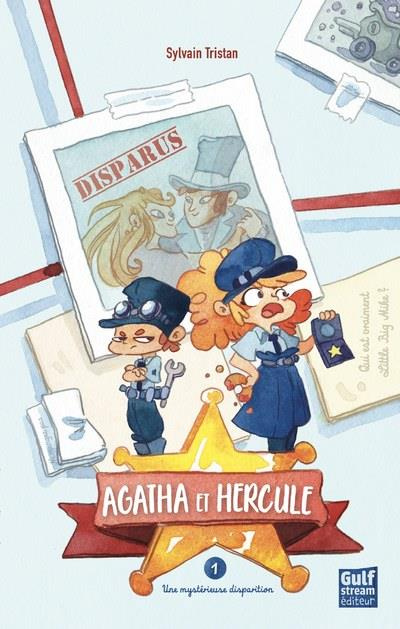 Agatha et Hercule Tome 1 : Une mystérieuse disparition
