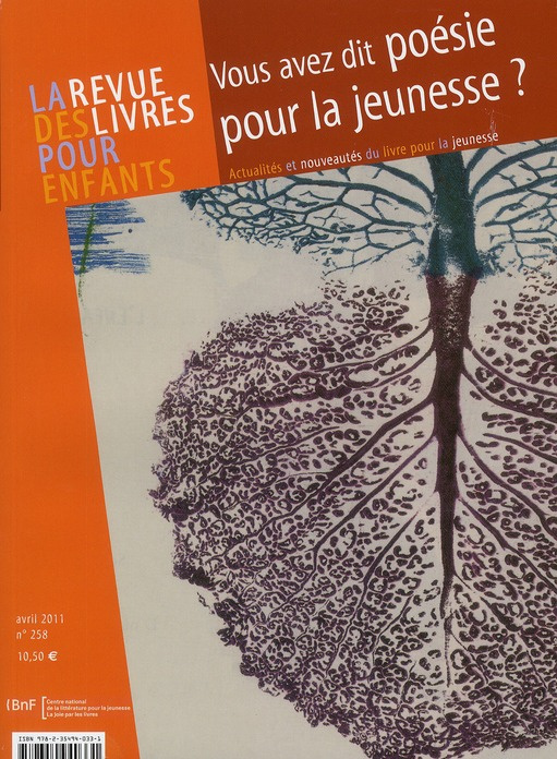 La revue des livres pour enfants N° 258, avril 2011 : Vous avez dit poésie pour la jeunesse ?