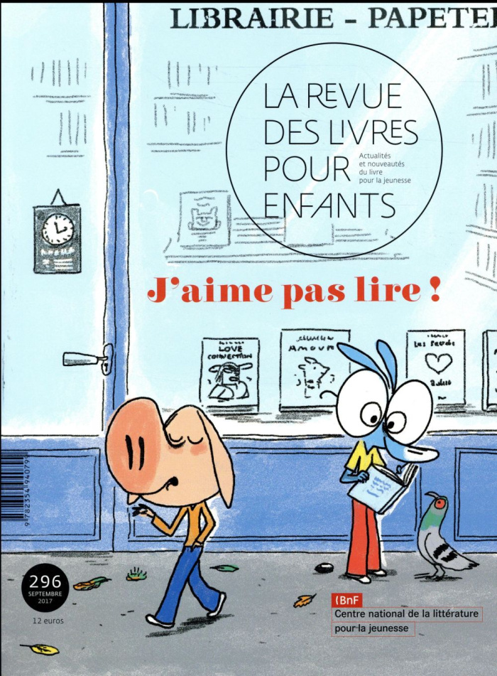 La revue des livres pour enfants N° 296, septembre 2017 : J'aime pas lire !