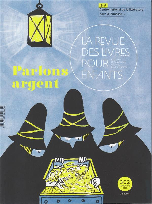 La revue des livres pour enfants N° 302, septembre 2018 : Parlons argent