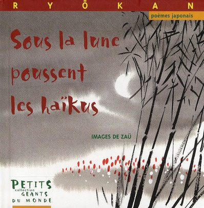 Sous la lune poussent les haïkus