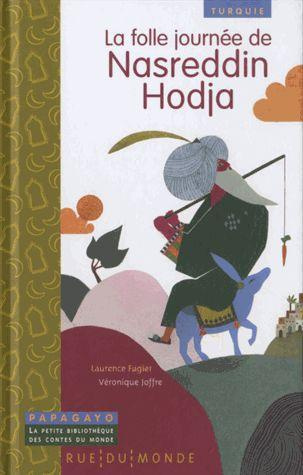 LA FOLLE JOURNEE DE NASREDDIN HODJA - TURQUIE
