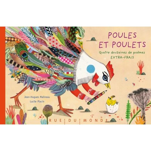 Poules et poulets. Quatre douzaines de poèmes extra-frais