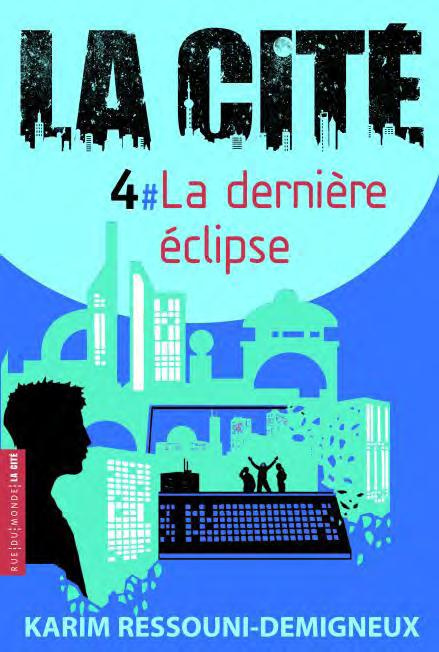 La Cité Tome 4 : La dernière éclipse