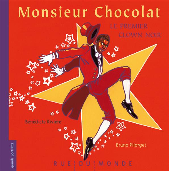 Monsieur Chocolat, le premier clown noir