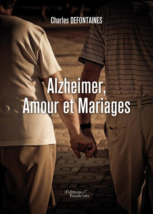 Alzheimer, amour et mariages