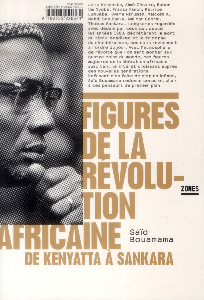 Figures de la révolution africaine. De Kenyatta à Sankara