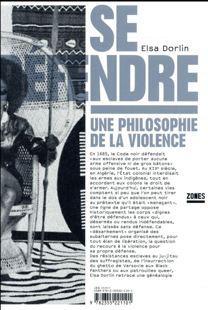 Se défendre. Une philosophie de la violence
