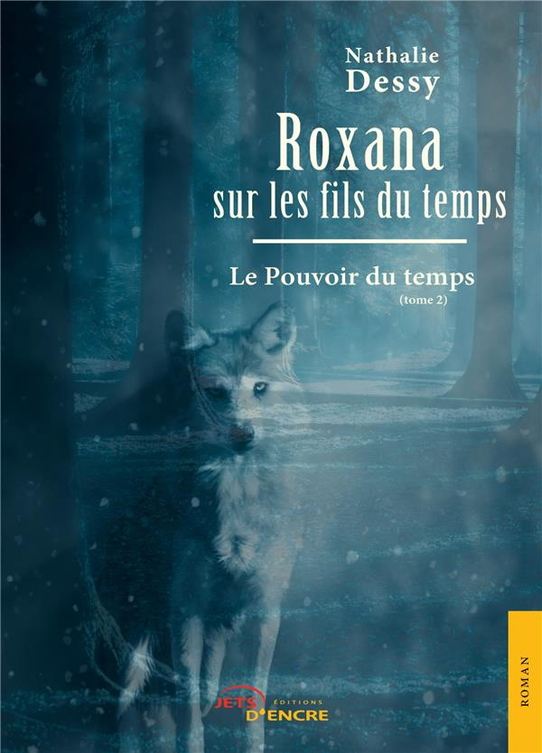 Roxana sur les fils du temps Tome 2 : Le pouvoir du temps