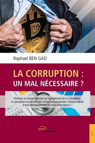 La Corruption : un mal nécéssaire ?