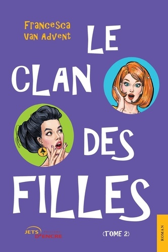 Le clan des filles Tome 2