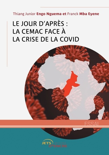 Le Jour d'après : la CEMAC face à la crise de la Covid-19