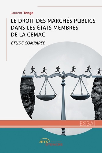 Le droit des Marchés publics dans les États membres de la CEMAC. Etude comparée