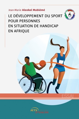 La problématique du développement des sports pour personnes en situation de handicap en Afrique. Act