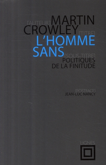 L'HOMME SANS. POLITIQUES DE LA FINITUDE