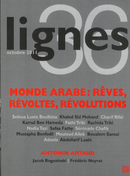 Lignes N° 36, octobre 2011 : Monde arabe : Rêves, révoltes, révolutions
