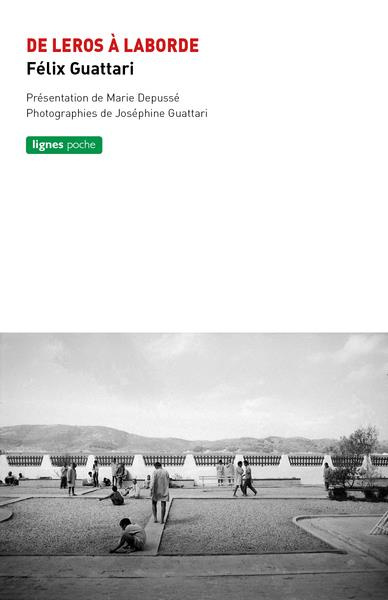 De Leros à la Borde. Précédé de Journal de Leros