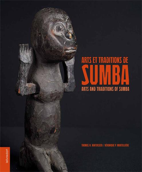 Arts et traditions de Sumba. Edition bilingue français-anglais