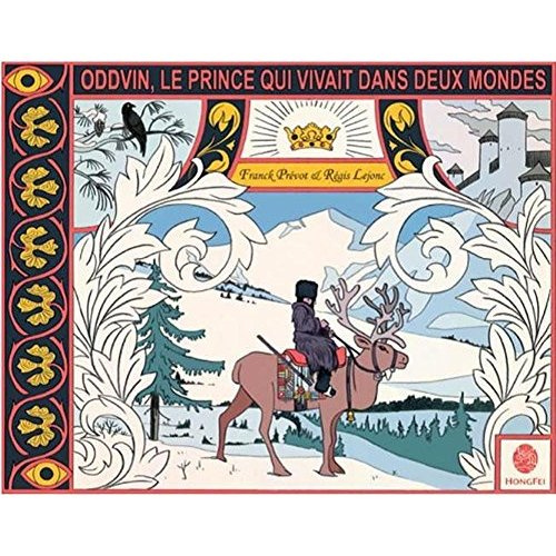 Oddvin, le prince qui vivait dans deux mondes